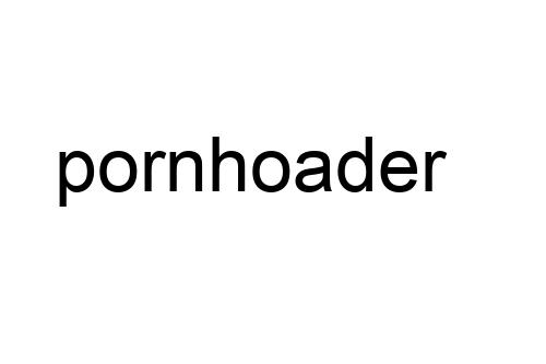 pornhoader