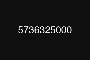 5736325000